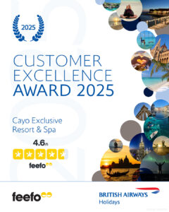 2025 British Airways Holidays Customer Excellence Award for Cayo Exclusive Resort & Spa. 